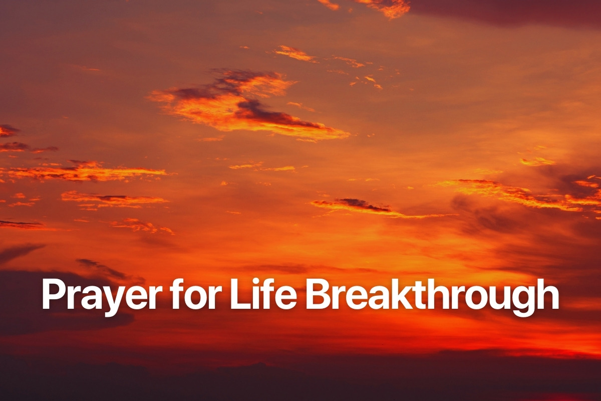 Prayer for Life Breakthrough