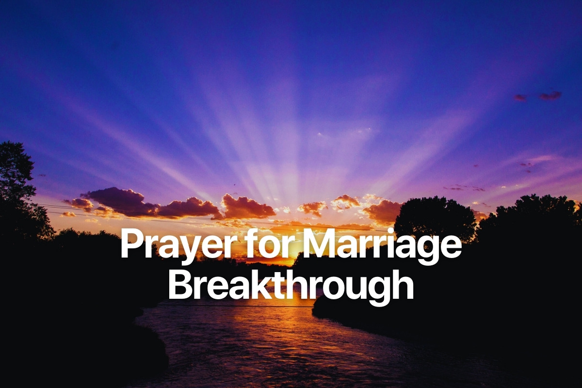 Prayer for Marriage Breakthrough