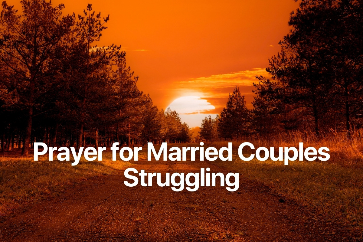 Prayer for Married Couples Struggling