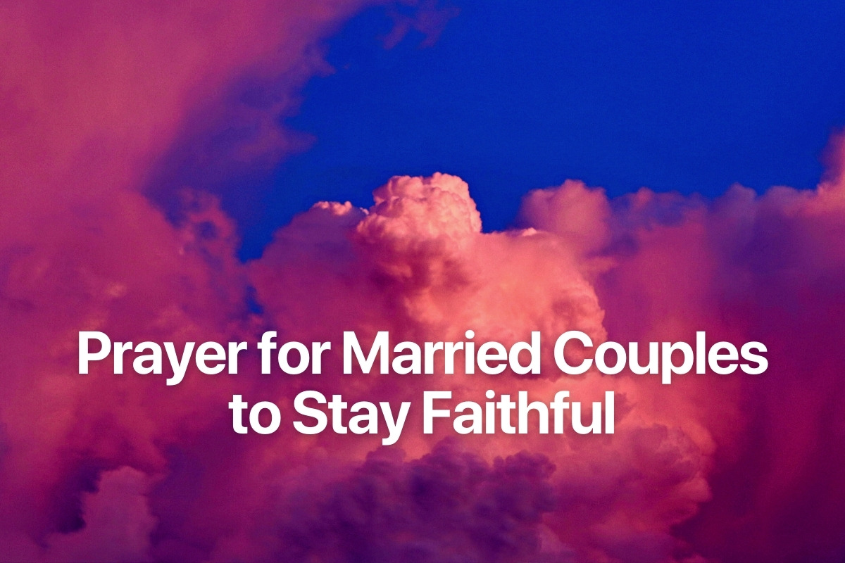 Prayer for Married Couples to Stay Faithful
