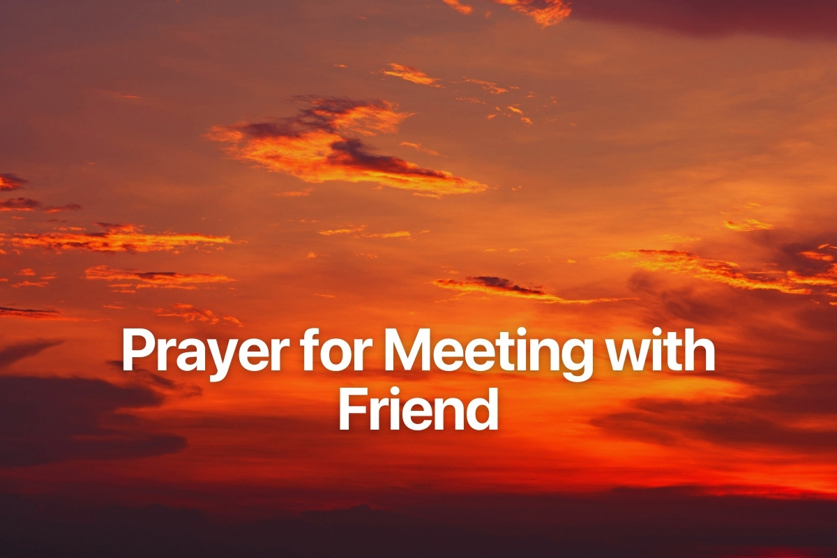 Prayer for Meeting with Friend