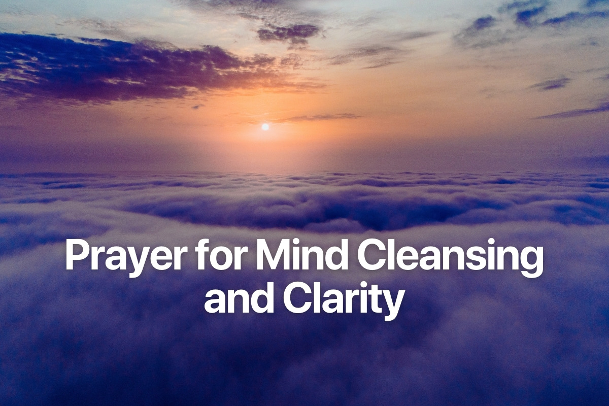 Prayer for Mind Cleansing and Clarity