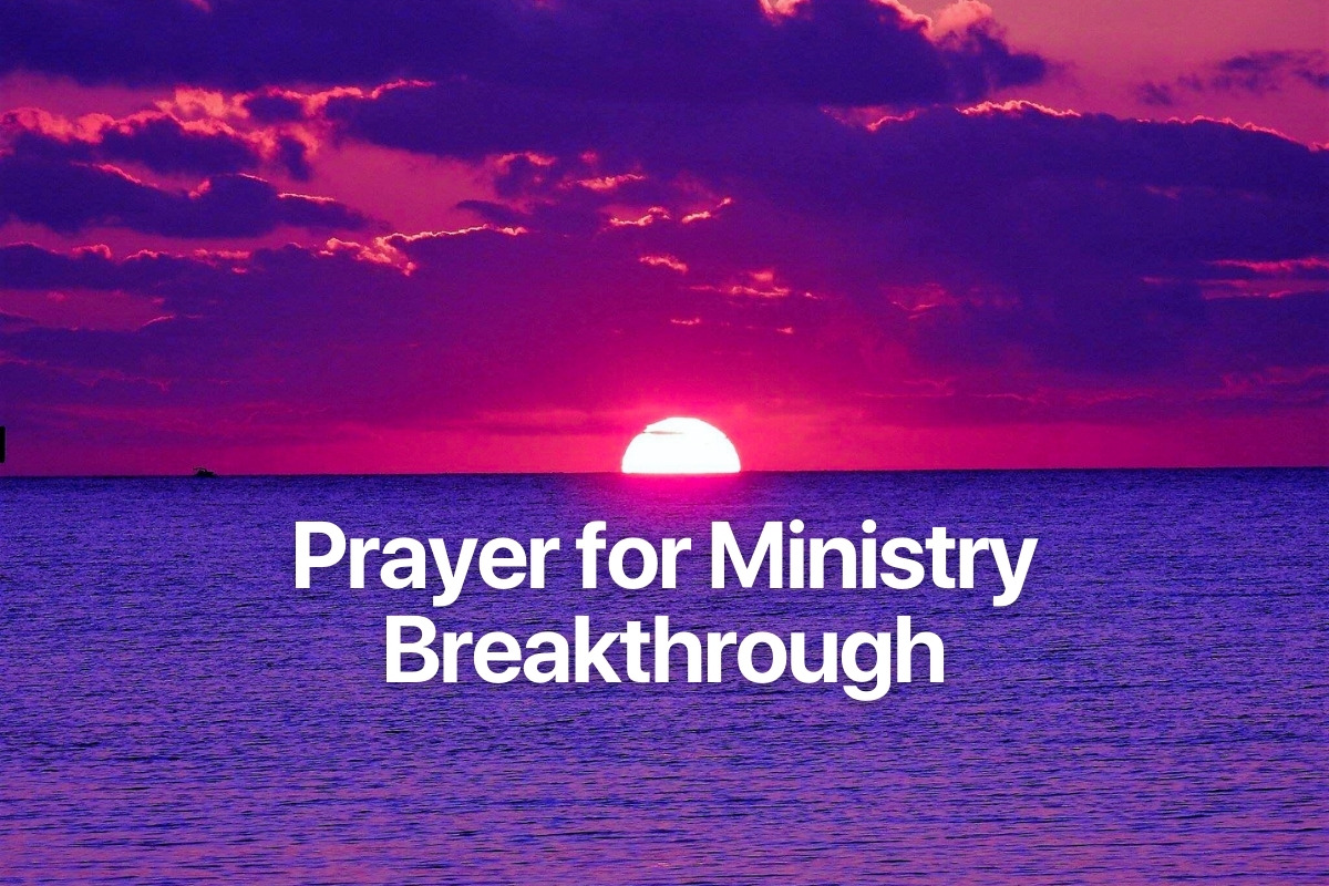 Prayer for Ministry Breakthrough