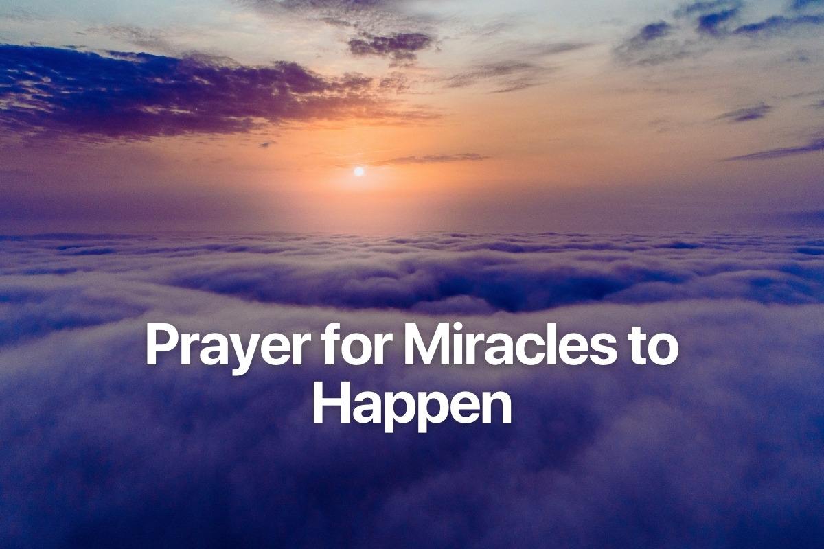 Prayer for Miracles to Happen