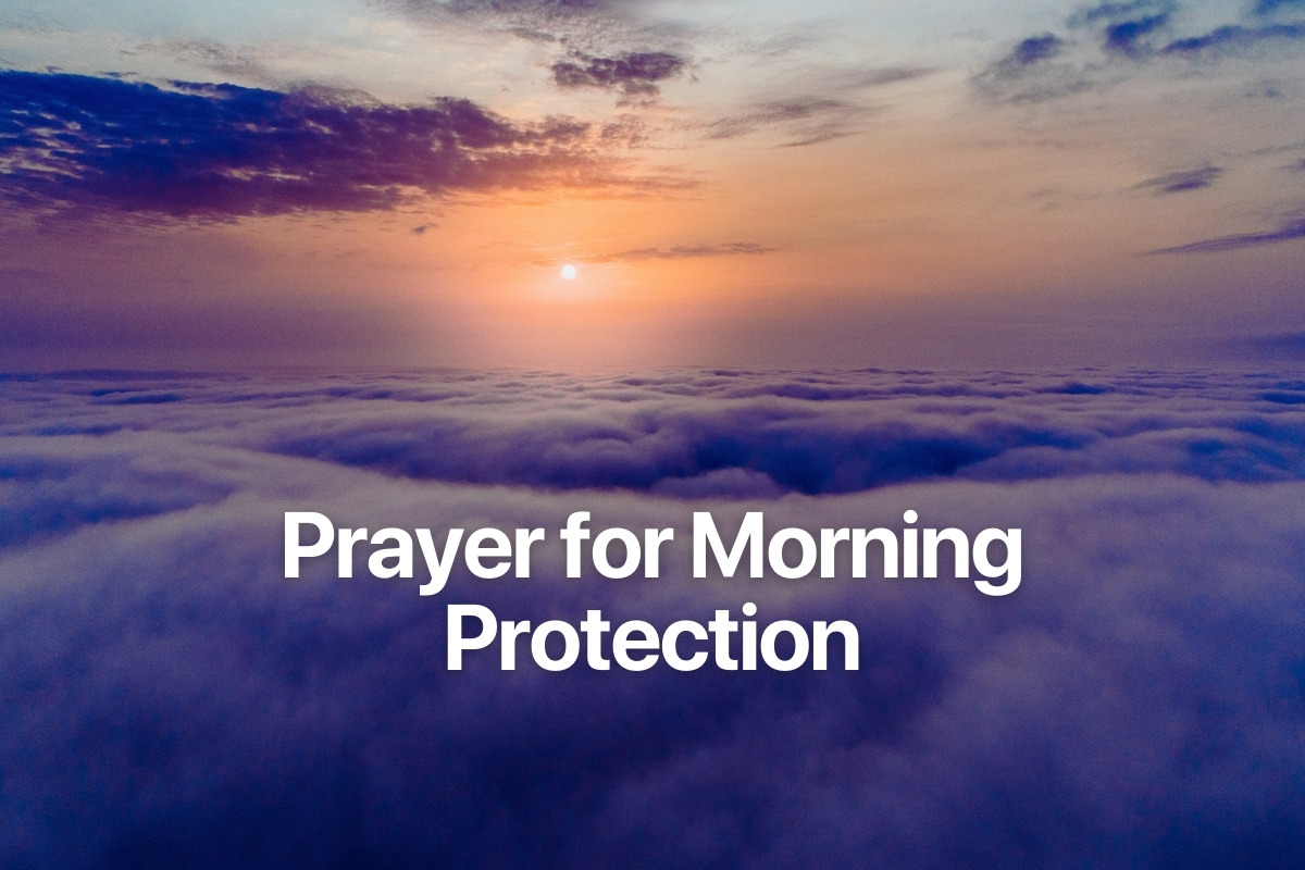 Prayer for Morning Protection