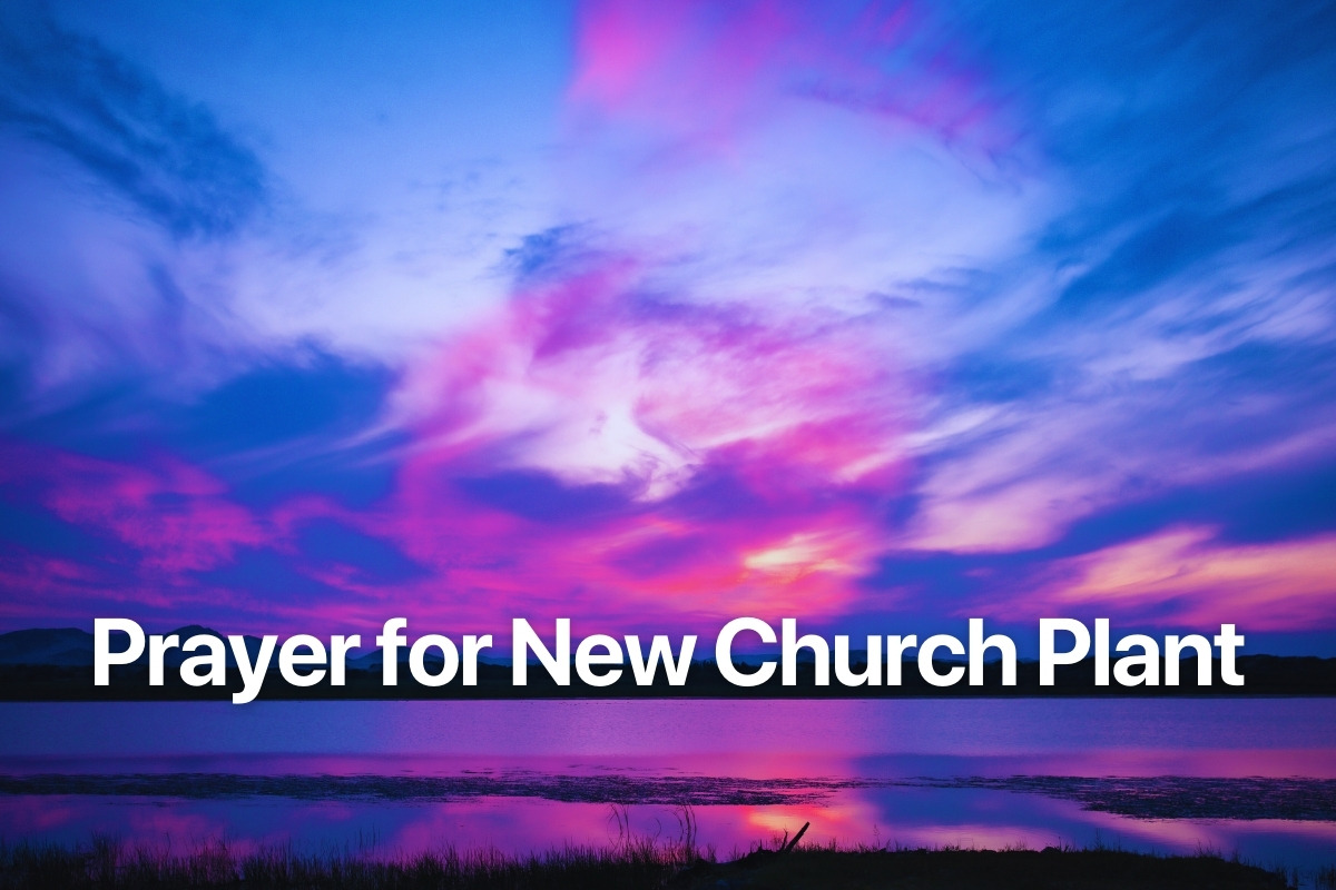 Prayer for New Church Plant