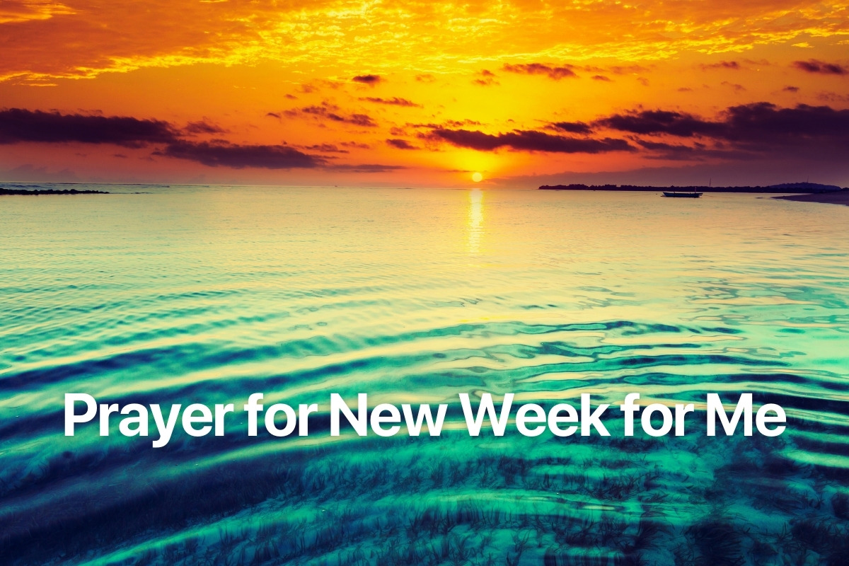 Prayer for New Week for Me