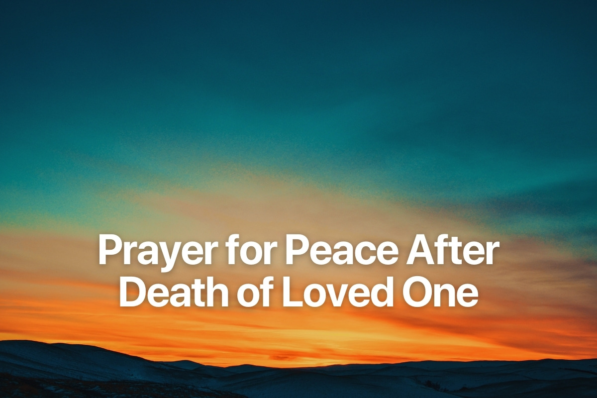 Prayer for Peace After Death of Loved One