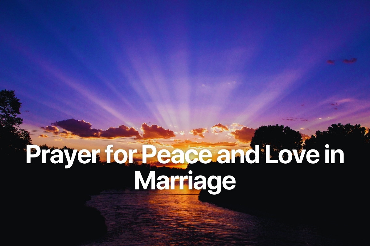 Prayer for Peace and Love in Marriage