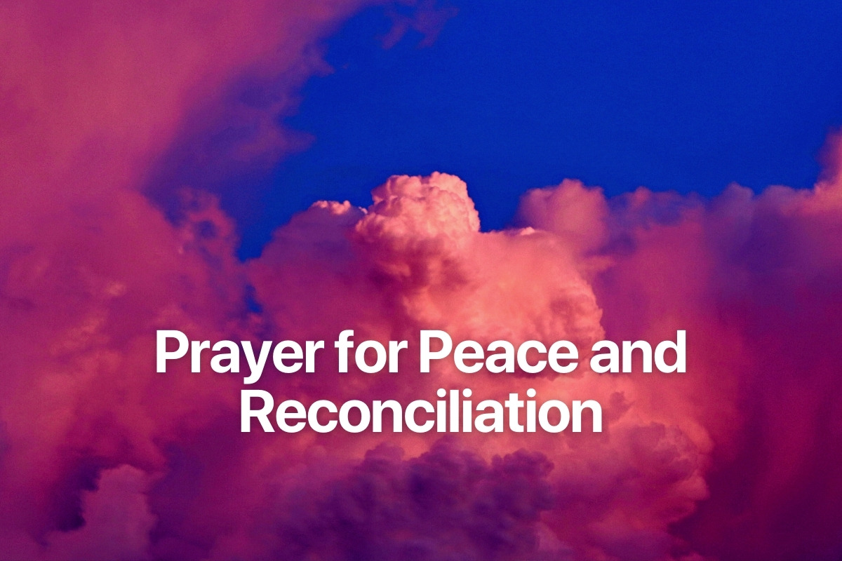 Prayer for Peace and Reconciliation