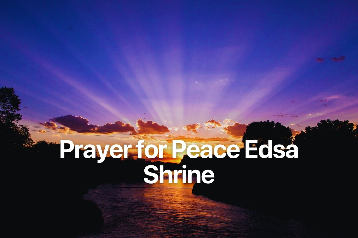 Prayer for Peace Edsa Shrine