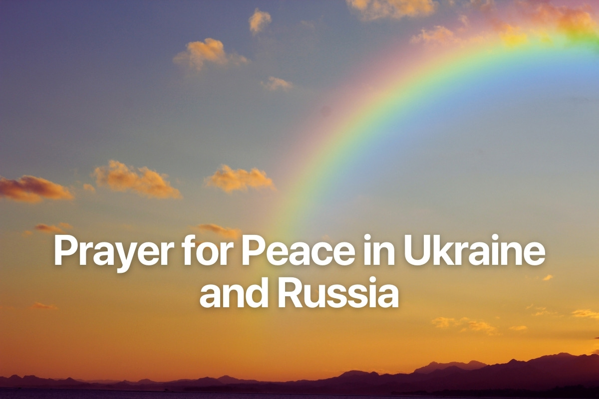 Prayer for Peace in Ukraine and Russia