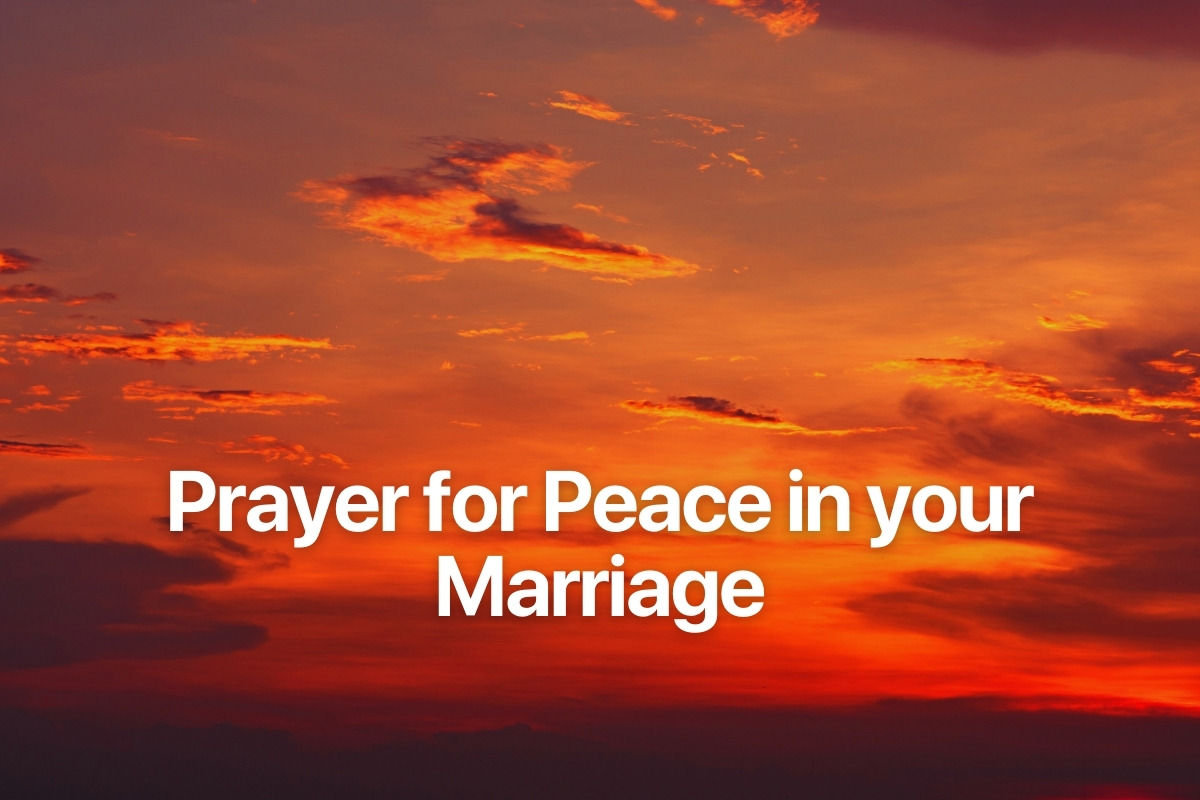 Prayer for Peace in your Marriage
