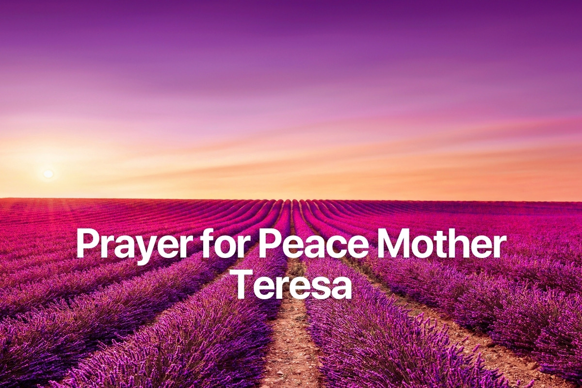 Prayer for Peace Mother Teresa