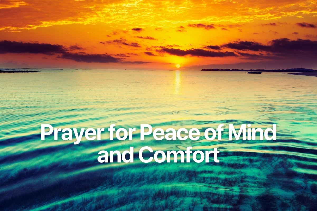 Prayer for Peace of Mind and Comfort