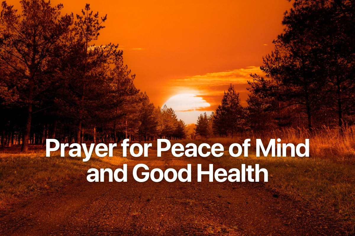 Prayer for Peace of Mind and Good Health