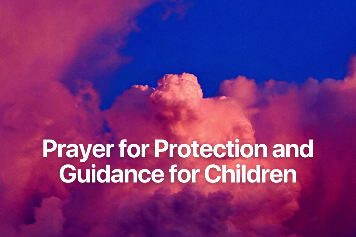 Prayer for Protection and Guidance for Children