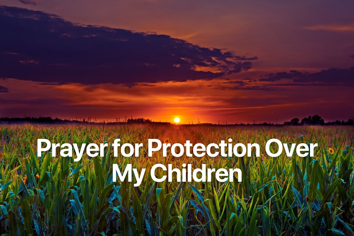 Prayer for Protection Over My Children