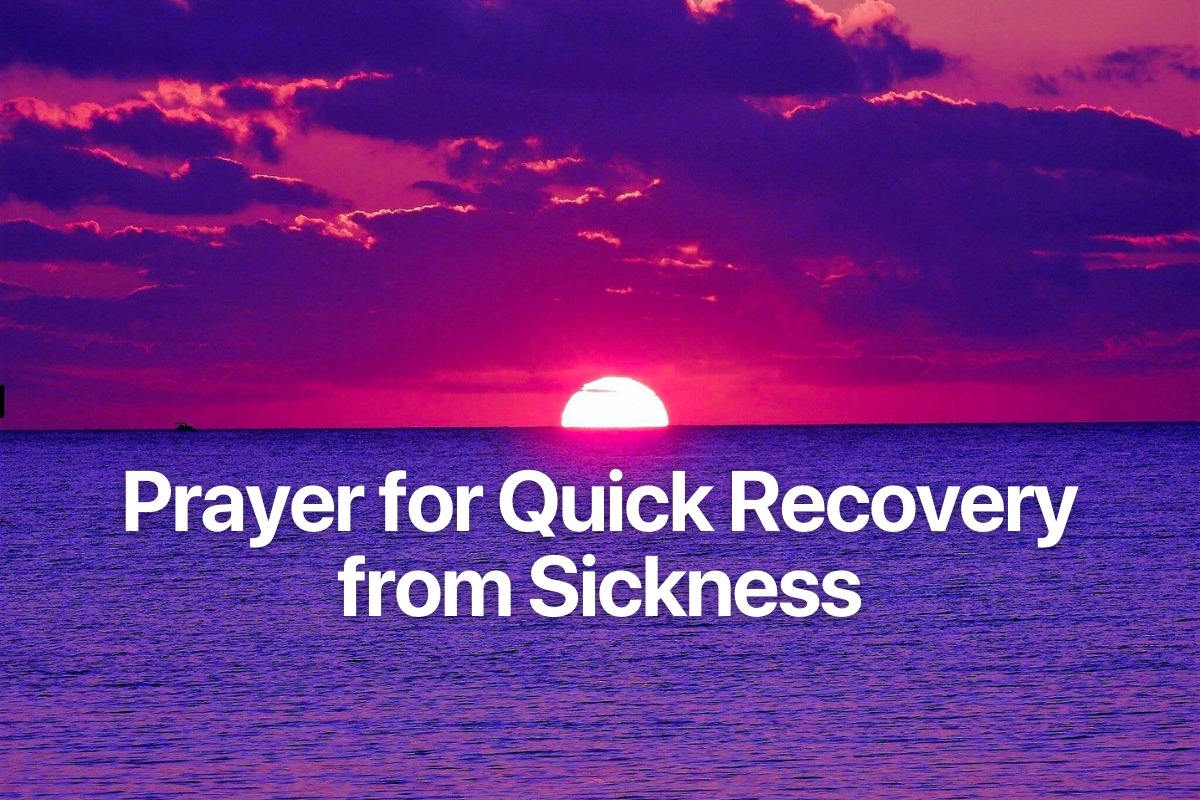 Prayer for Quick Recovery from Sickness