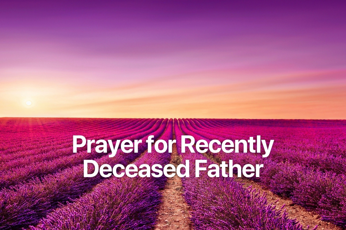 Prayer for Recently Deceased Father