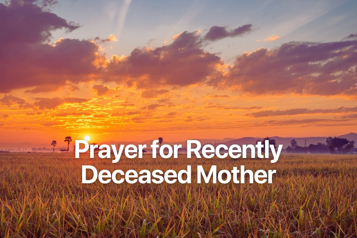 Prayer for Recently Deceased Mother