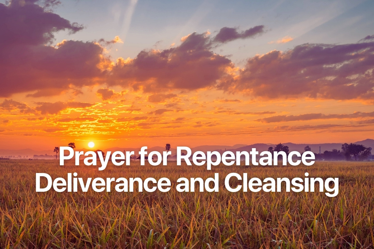 Prayer for Repentance Deliverance and Cleansing