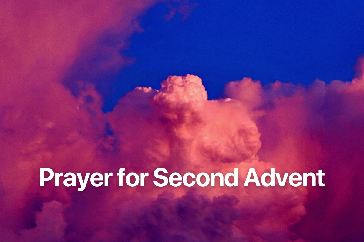 Prayer for Second Advent