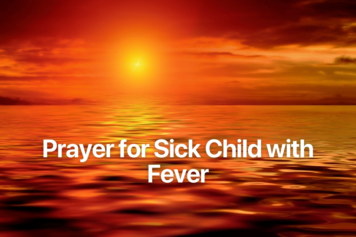 Prayer for Sick Child with Fever