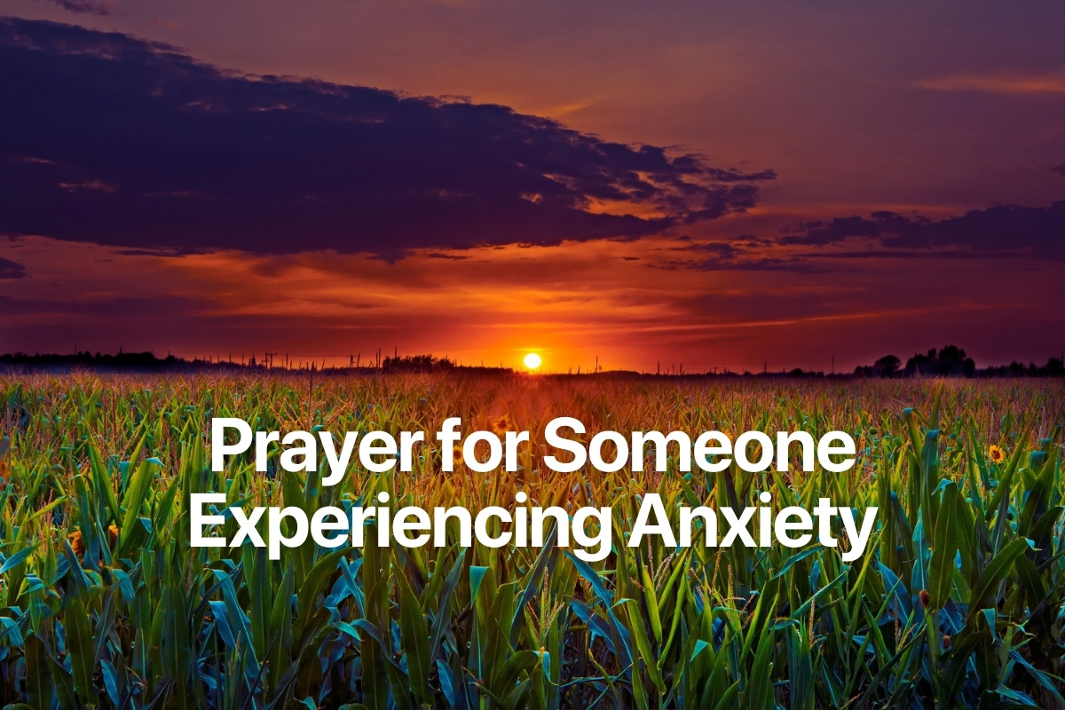 Prayer for Someone Experiencing Anxiety