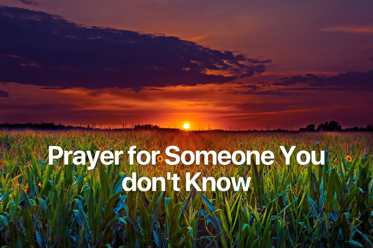 Prayer for Someone You don't Know