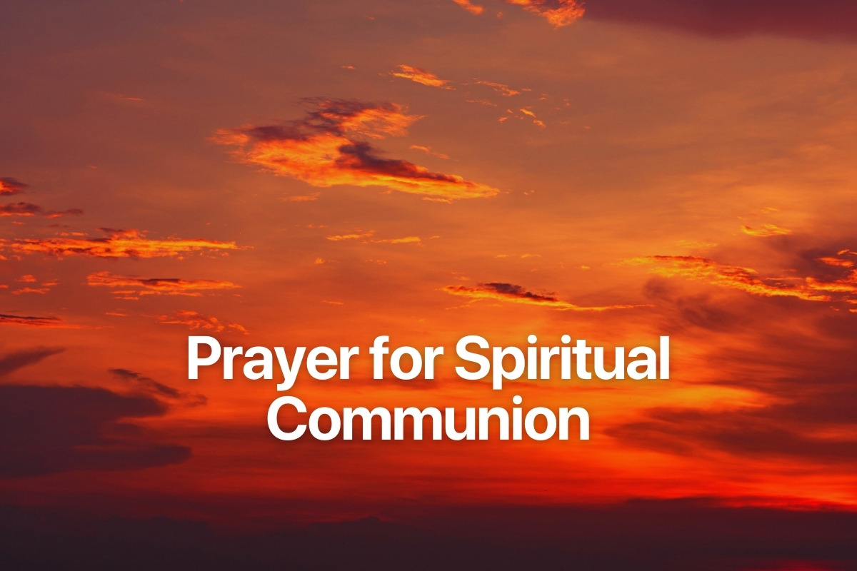 Prayer for Spiritual Communion