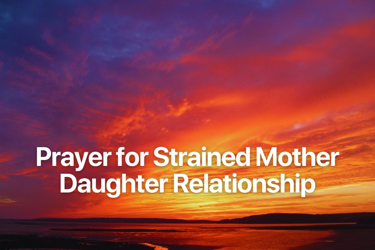 Prayer for Strained Mother Daughter Relationship