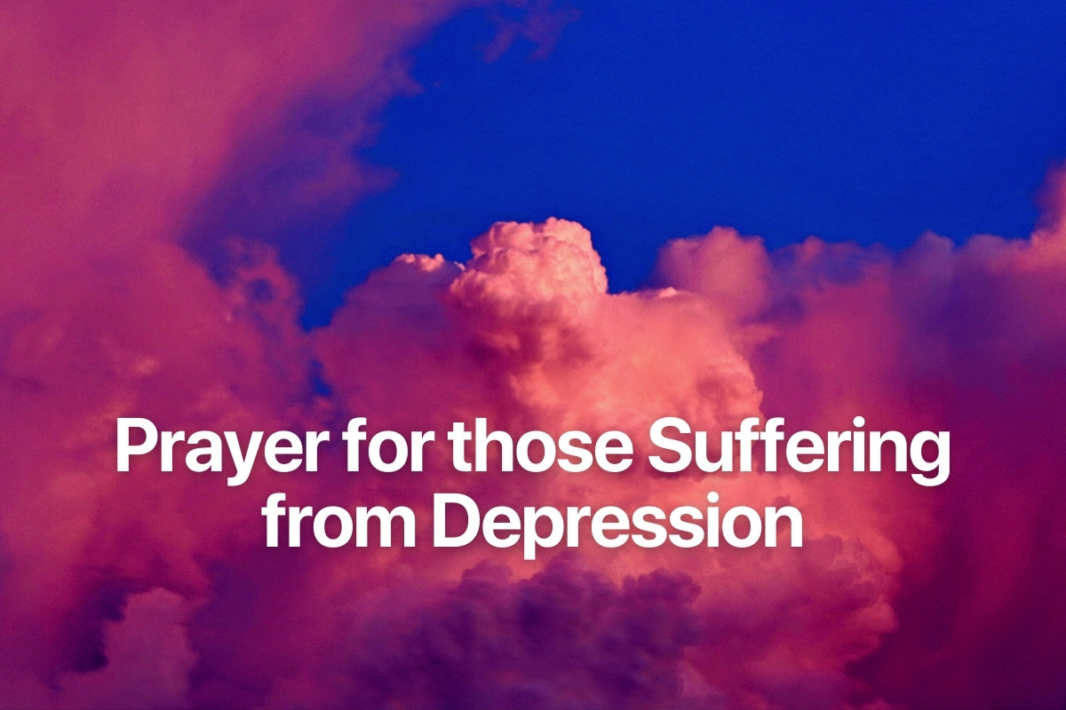Prayer for those Suffering from Depression