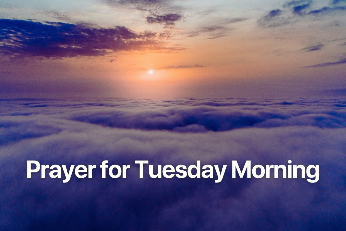 Prayer for Tuesday Morning