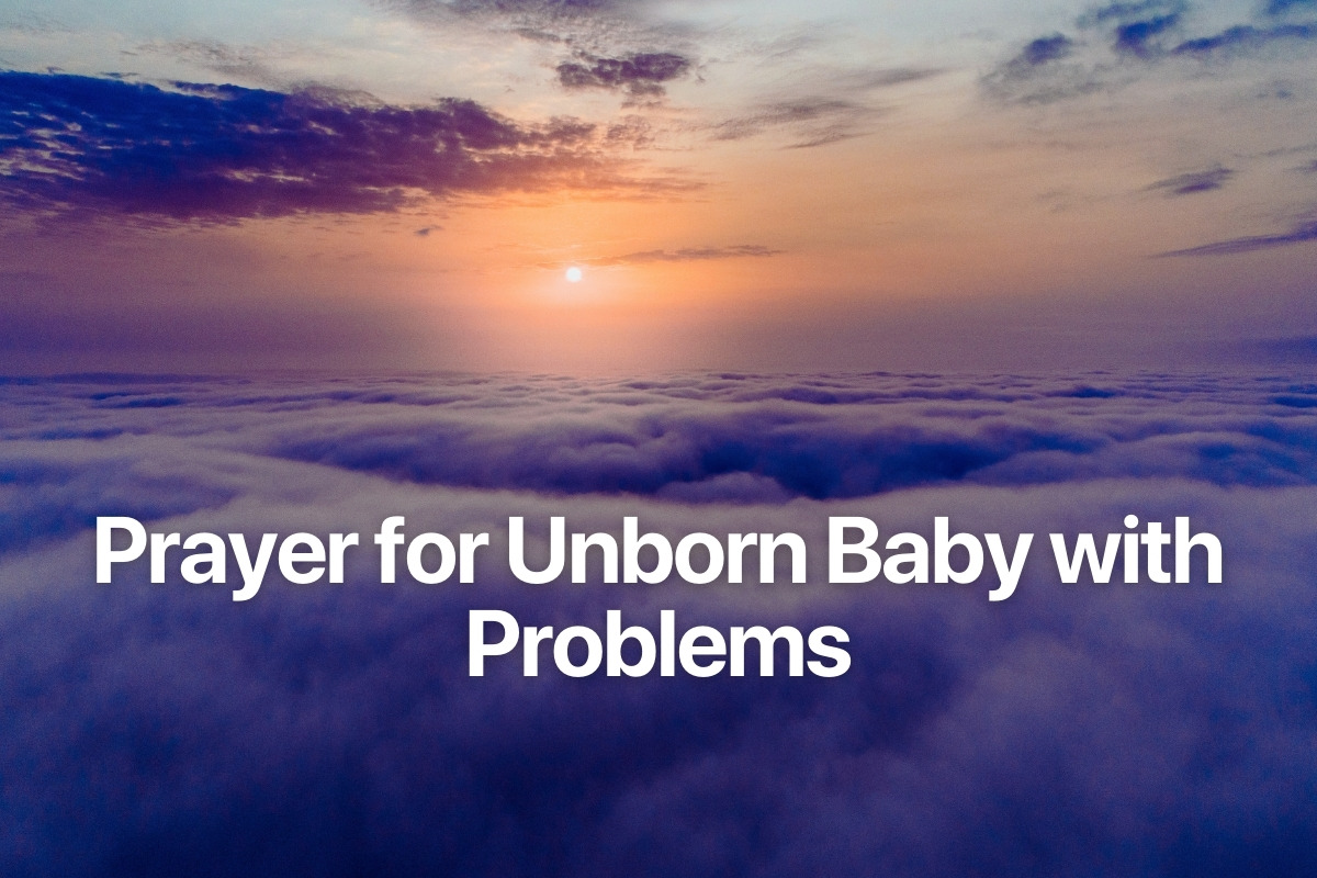 Prayer for Unborn Baby with Problems