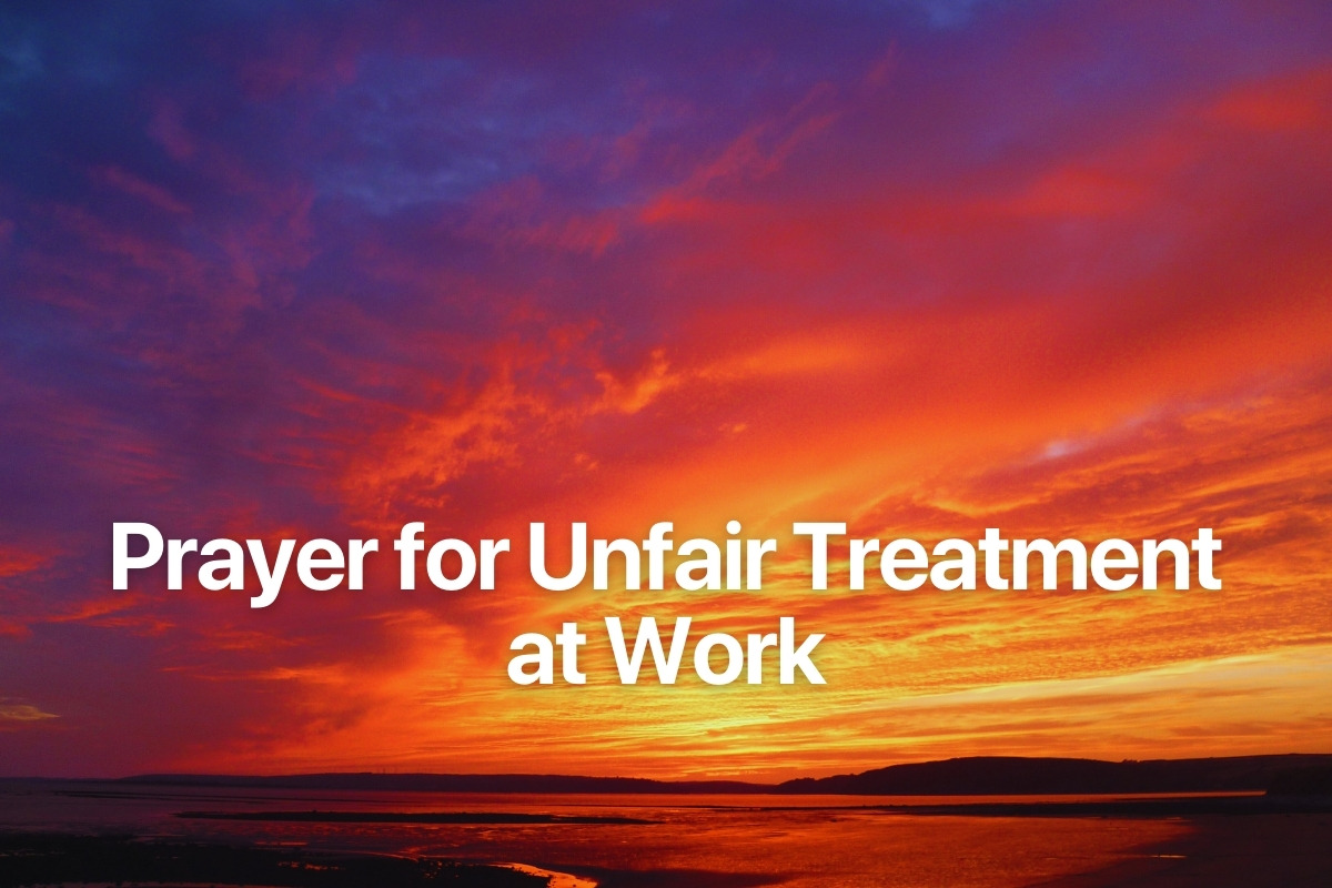 Prayer for Unfair Treatment at Work