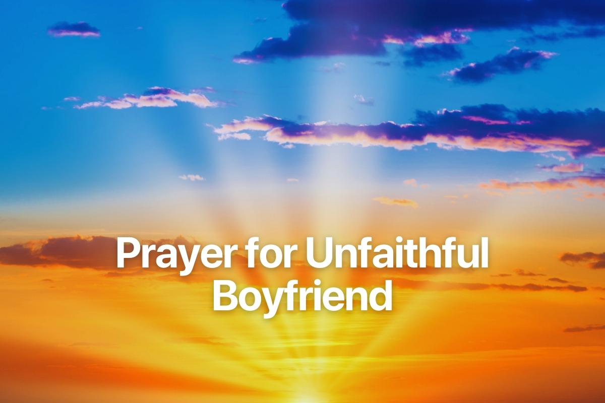 Prayer for Unfaithful Boyfriend