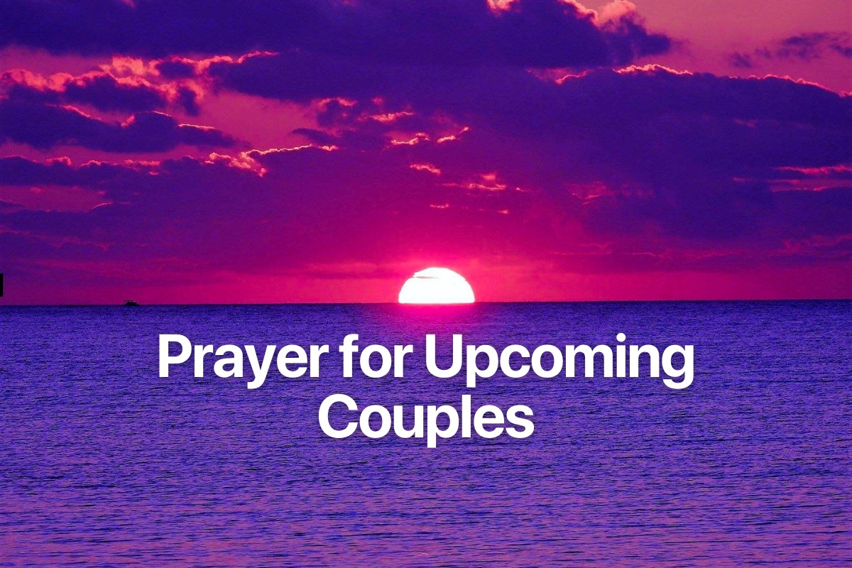 Prayer for Upcoming Couples