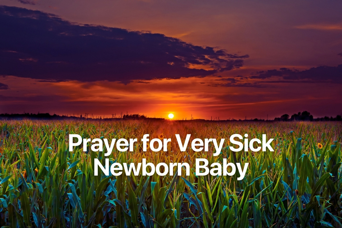 Prayer for Very Sick Newborn Baby