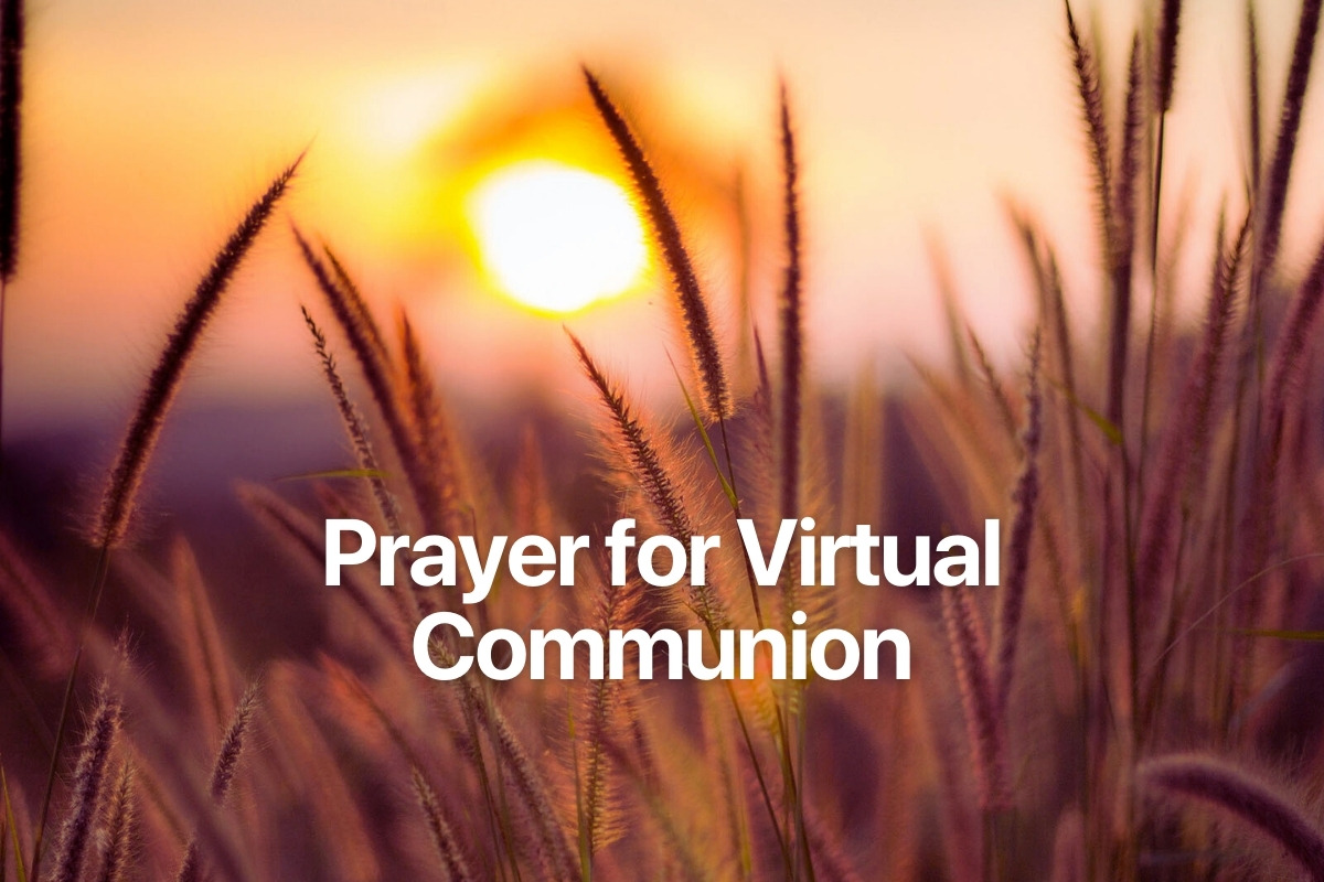 Prayer for Virtual Communion