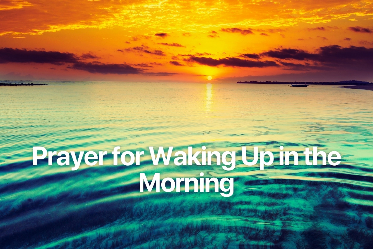 Prayer for Waking Up in the Morning