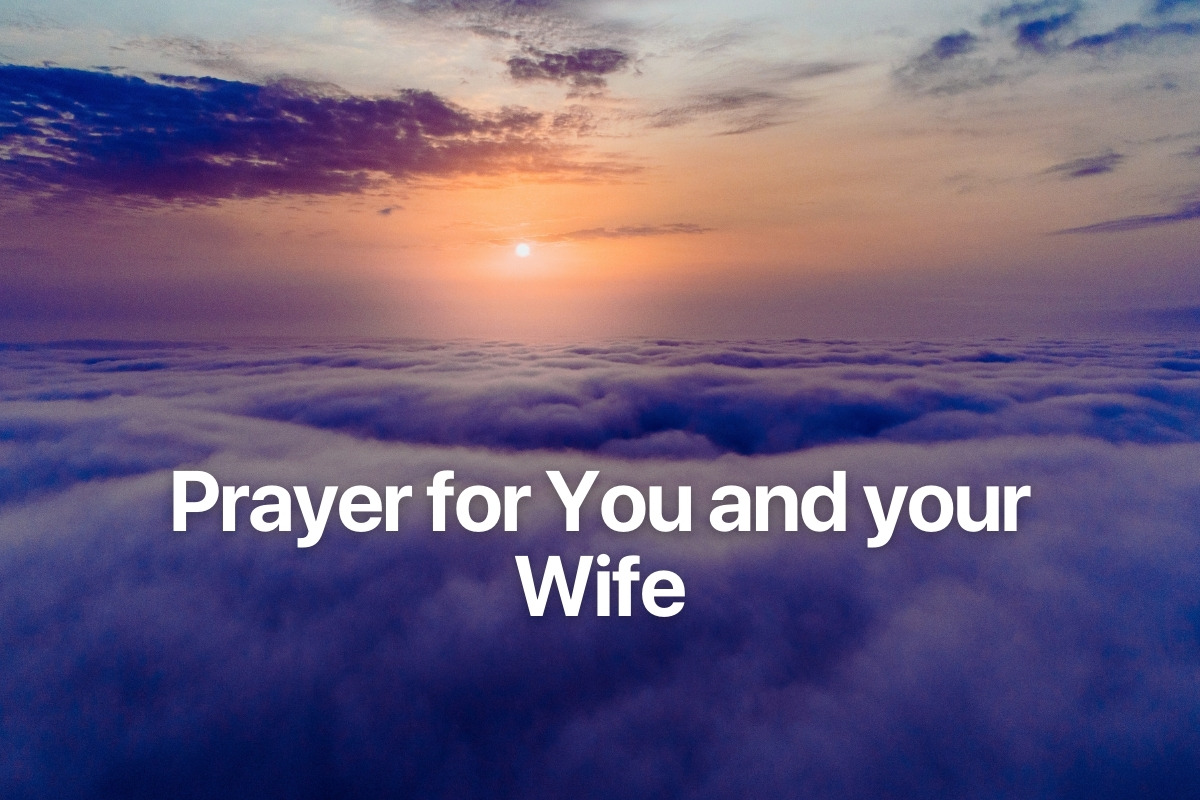 Prayer for You and your Wife