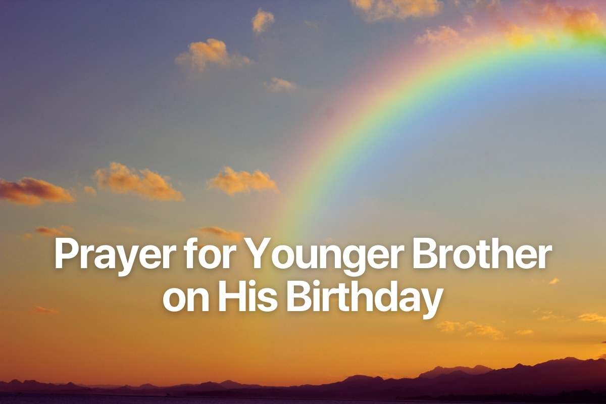 Prayer for Younger Brother on His Birthday