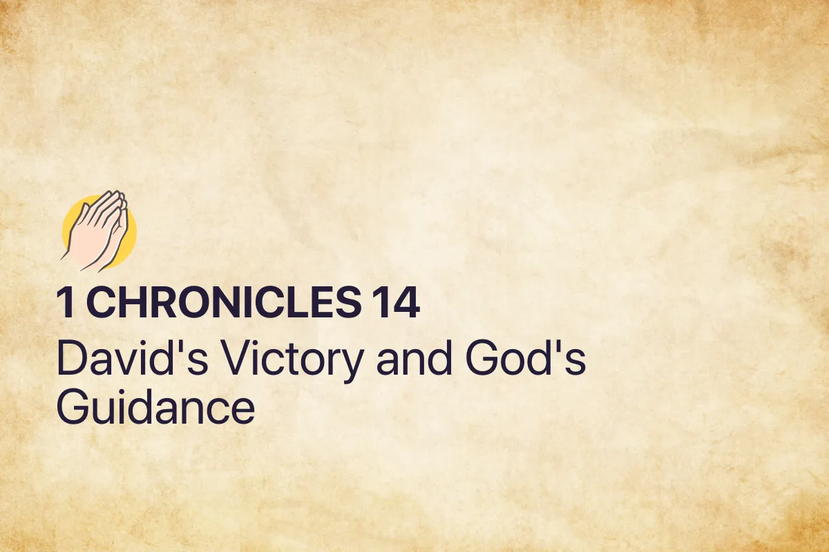 1 Chronicles 14: David's Victory and God's Guidance