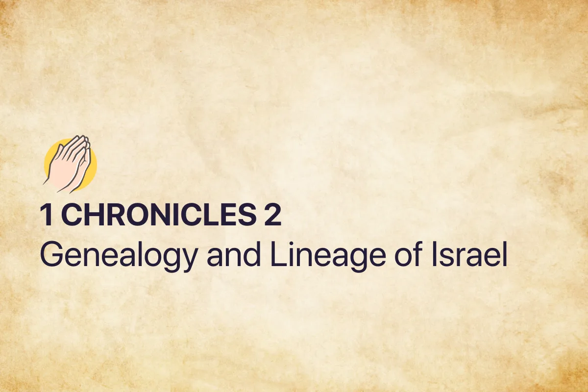 1 Chronicles 2: Genealogy and Lineage of Israel