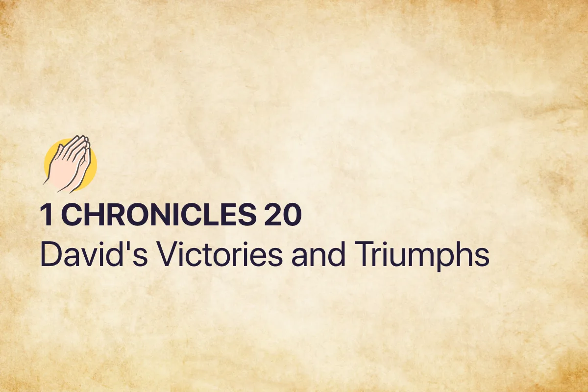 1 Chronicles 20: David's Victories and Triumphs