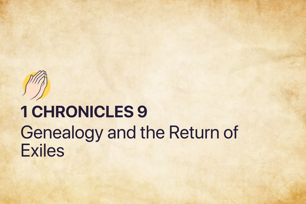 1 Chronicles 9: Genealogy and the Return of Exiles