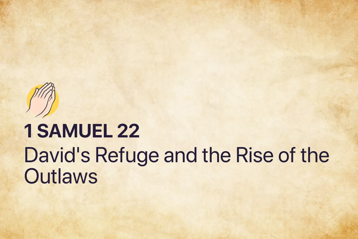 1 Samuel 22: David's Refuge and the Rise of the Outlaws