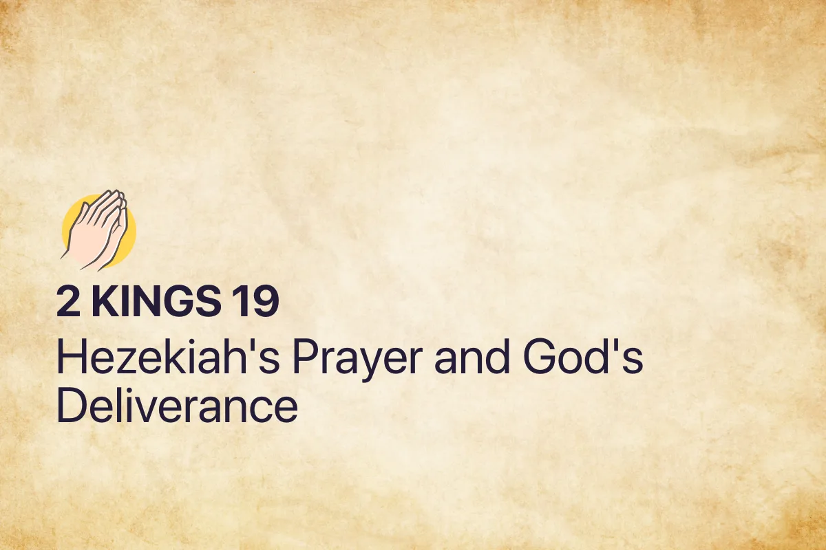 2 Kings 19: Hezekiah's Prayer and God's Deliverance