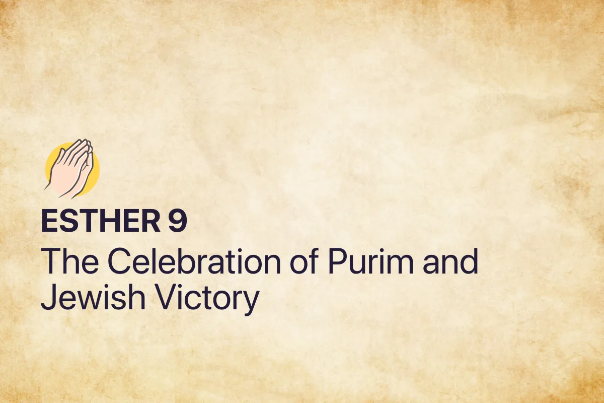 Esther 9: The Celebration of Purim and Jewish Victory